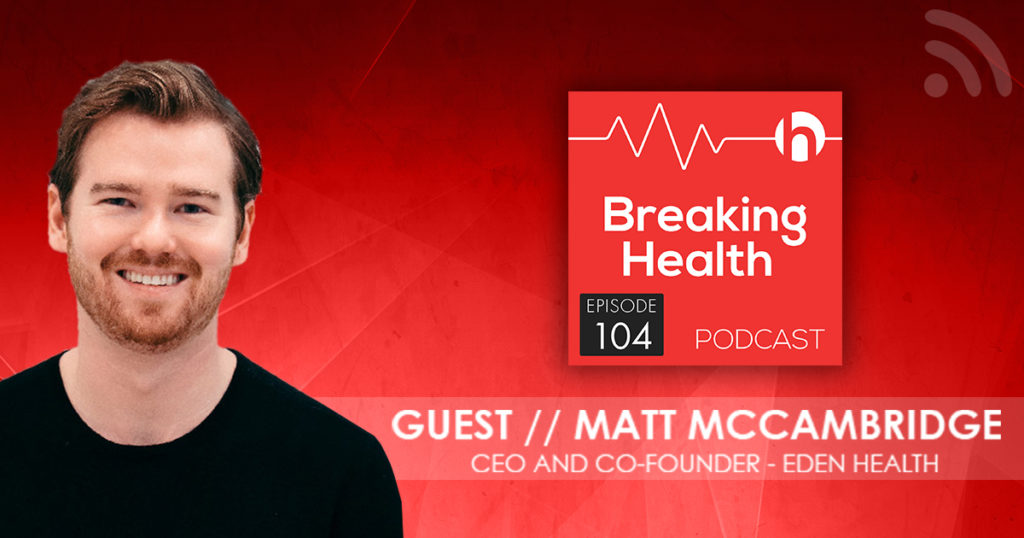 Breaking Health Podcast | Episode 104